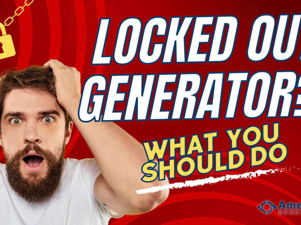FAQs - Generator is Locked out