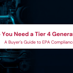 Do You Need a Tier 4 Generator? A Buyer's Guide to EPA Compliance