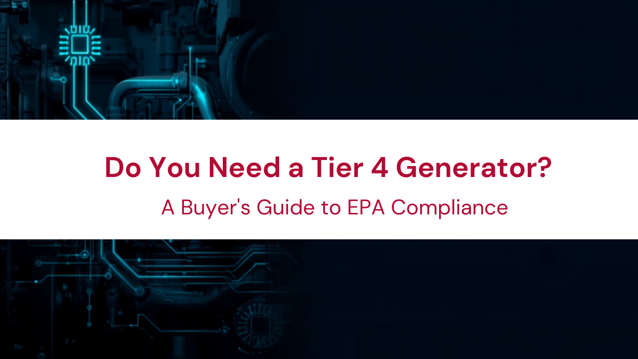 Do You Need a Tier 4 Generator?